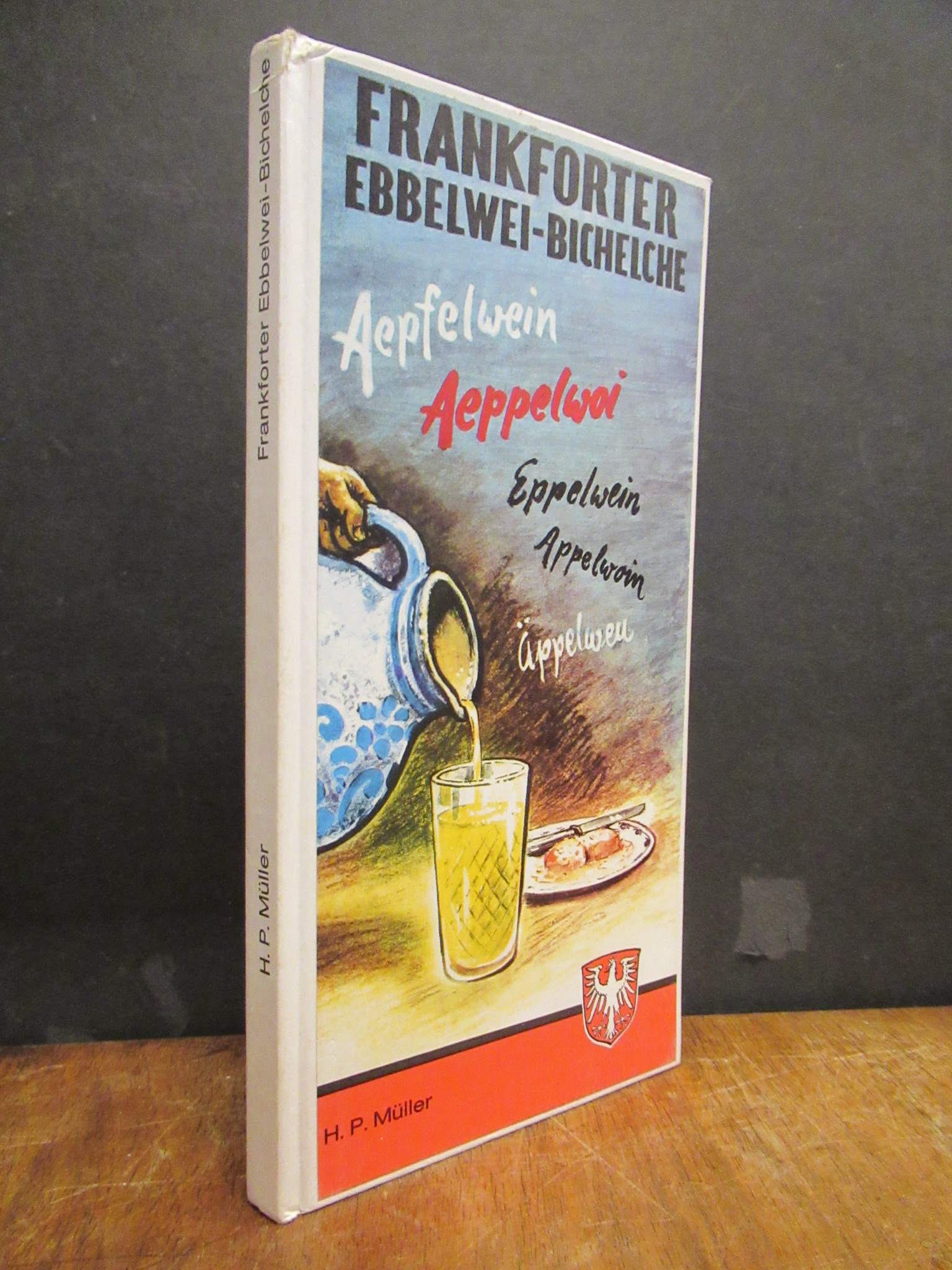 Müller, Frankforter Ebbelwei-Bichelche, (signiert),