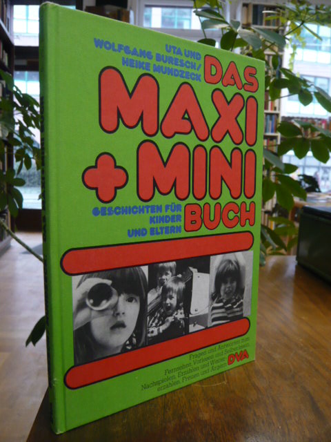 Das Maxi und Mini Buch – Geschichten für Kinder und Eltern,