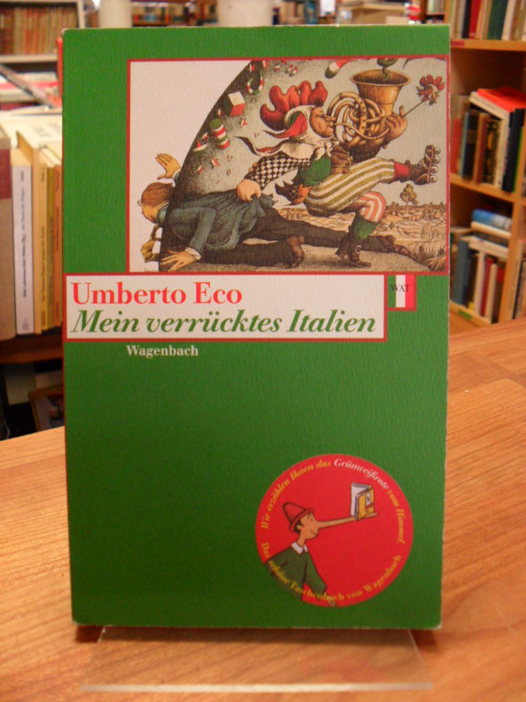 Eco, Mein verrücktes Italien – Verstreute Notizen aus vierzig Jahren,