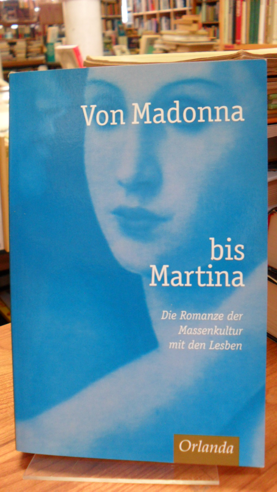 Von Madonna bis Martina,