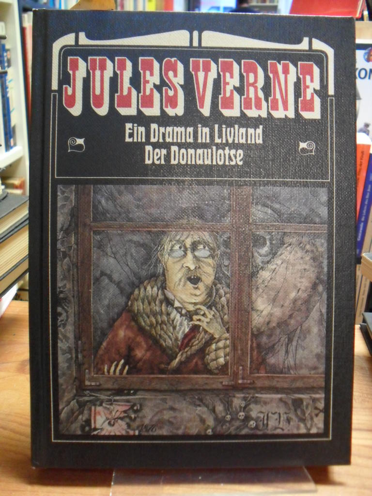 Verne, Ein Drama in Livland /  Der Donaulotse,