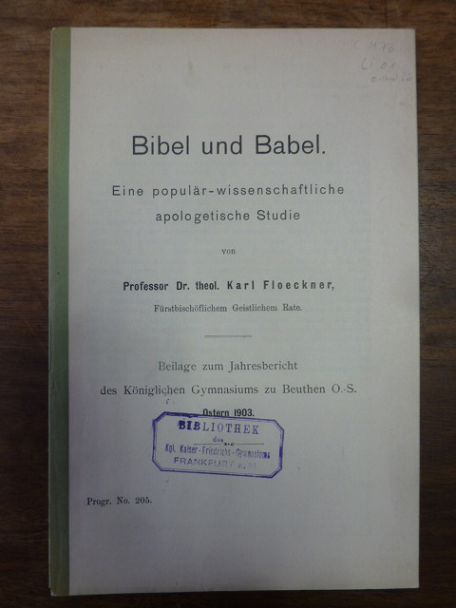Floeckner, Bibel und Babel – Eine populär-wissenschaftliche apologetische Studie Floeckner, Bibel und Babel – Eine populär-wissenschaftliche apologetische Studie