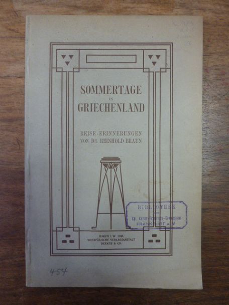 Braun, Sommertage in Griechenland – Reise-Erinnerungen, Braun, Sommertage in Griechenland – Reise-Erinnerungen,