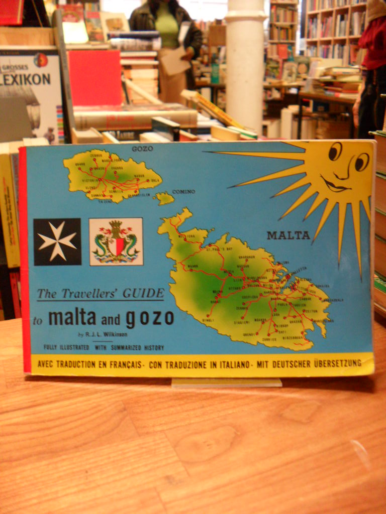 Wilkinson, The Travellers’ Guide to Malta and Gozo – Fully Illustrated with Summ