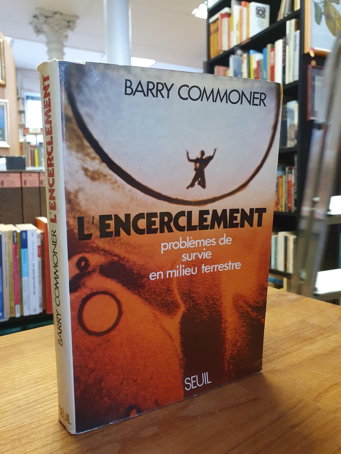 Commoner, L’encerclement problèmes de survie en milieu terrestre, Commoner, L’encerclement problèmes de survie en milieu terrestre,