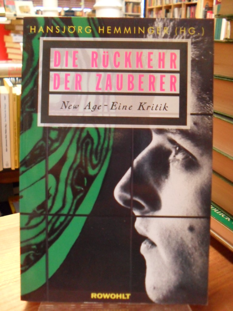 Heminger, Die Rückkehr der Zauberer – New Age – eine Kritik, Heminger, Die Rückkehr der Zauberer – New Age – eine Kritik,