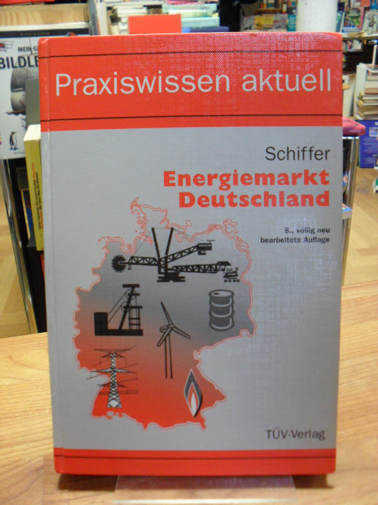 Schiffer, Energiemarkt Deutschland,