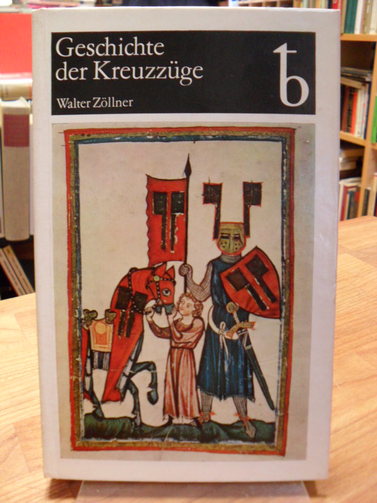 Zöllner, Geschichte der Kreuzzüge,