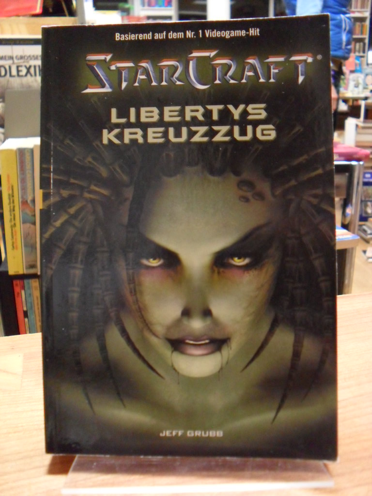 Grubb Starcraft – Band 1: Libertys Kreuzzug ,