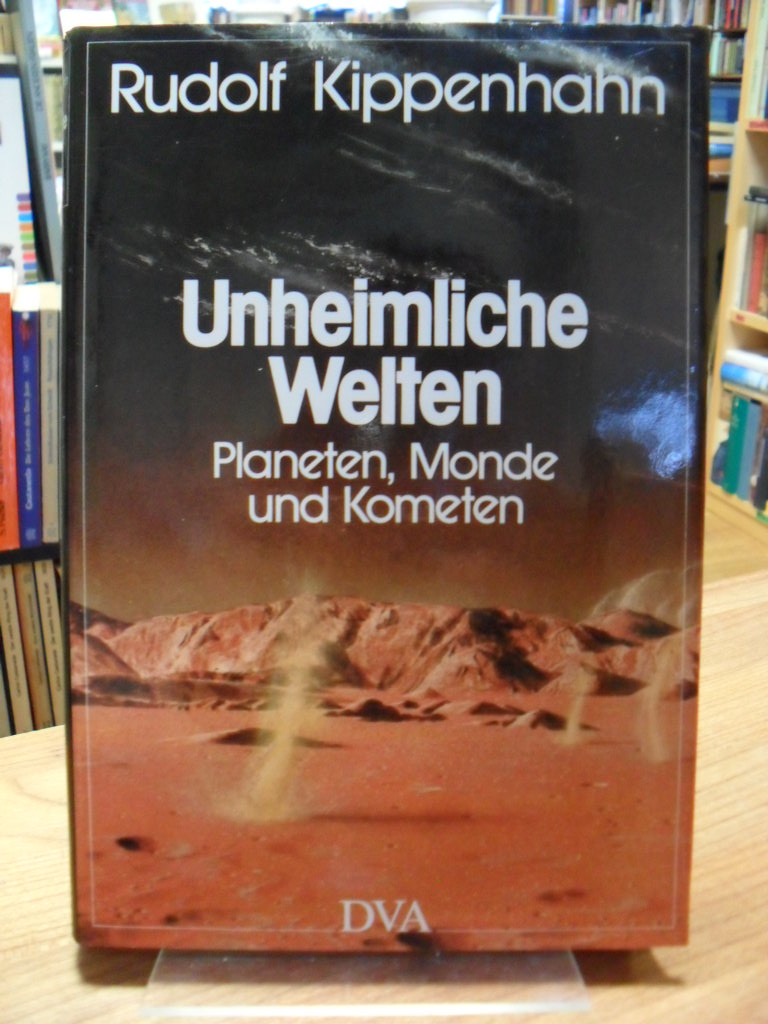 Kippenhahn, Unheimliche Welten – Planeten, Monde und Kometen,