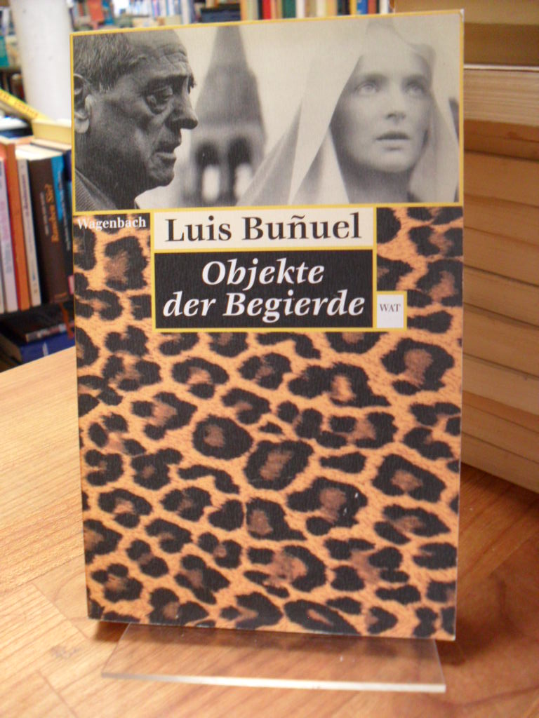 Buñuel, Objekte der Begierde, Buñuel, Objekte der Begierde,