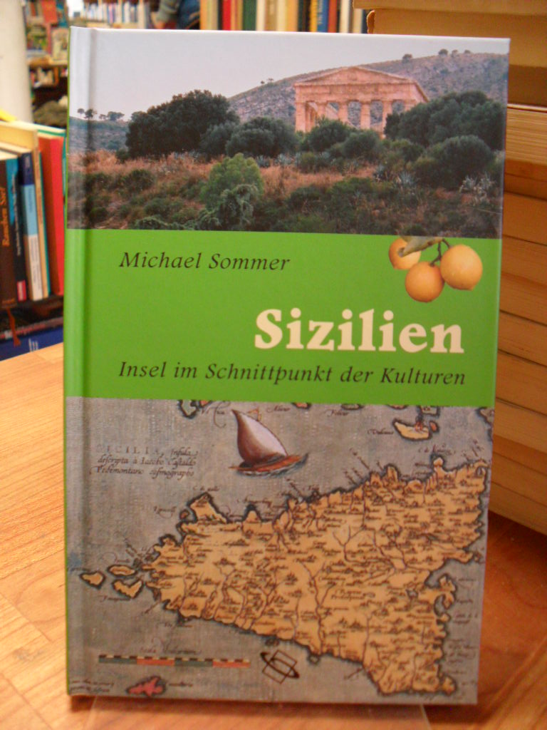 Sommer, Sizilien – Insel im Schnittpunkt der Kulturen,