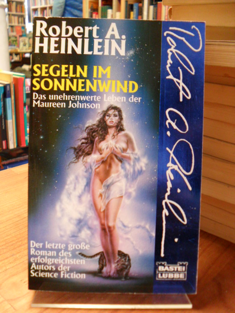 Heinlein, Segeln im Wind – Das unehrenwerte Leben der Maureen Johnson – Science- Heinlein, Segeln im Wind – Das unehrenwerte Leben der Maureen Johnson – Science-