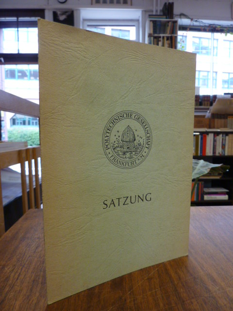 Polytechnischen Gesellschaft e. V. (Hrsg.), Satzung der Polytechnischen Gesellsc Polytechnischen Gesellschaft e. V. (Hrsg.), Satzung der Polytechnischen Gesellsc
