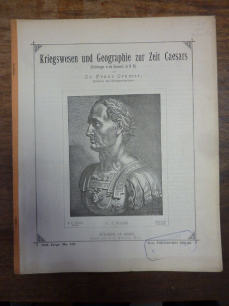 Cramer, Kriegswesen und Geographie zur Zeit Caesars (Einleitung in die Commentar Cramer, Kriegswesen und Geographie zur Zeit Caesars (Einleitung in die Commentar