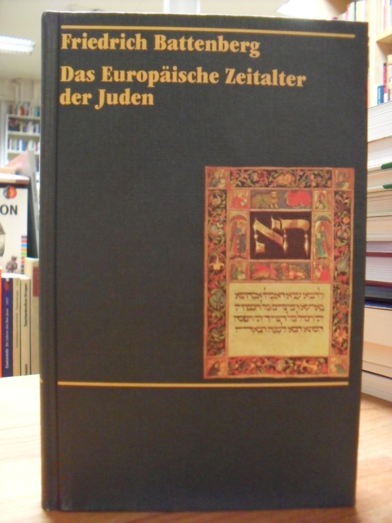 Battenberg, Das Europäische Zeitalter der Juden – Zur Entwicklung einer Minderhe Battenberg, Das Europäische Zeitalter der Juden – Zur Entwicklung einer Minderhe