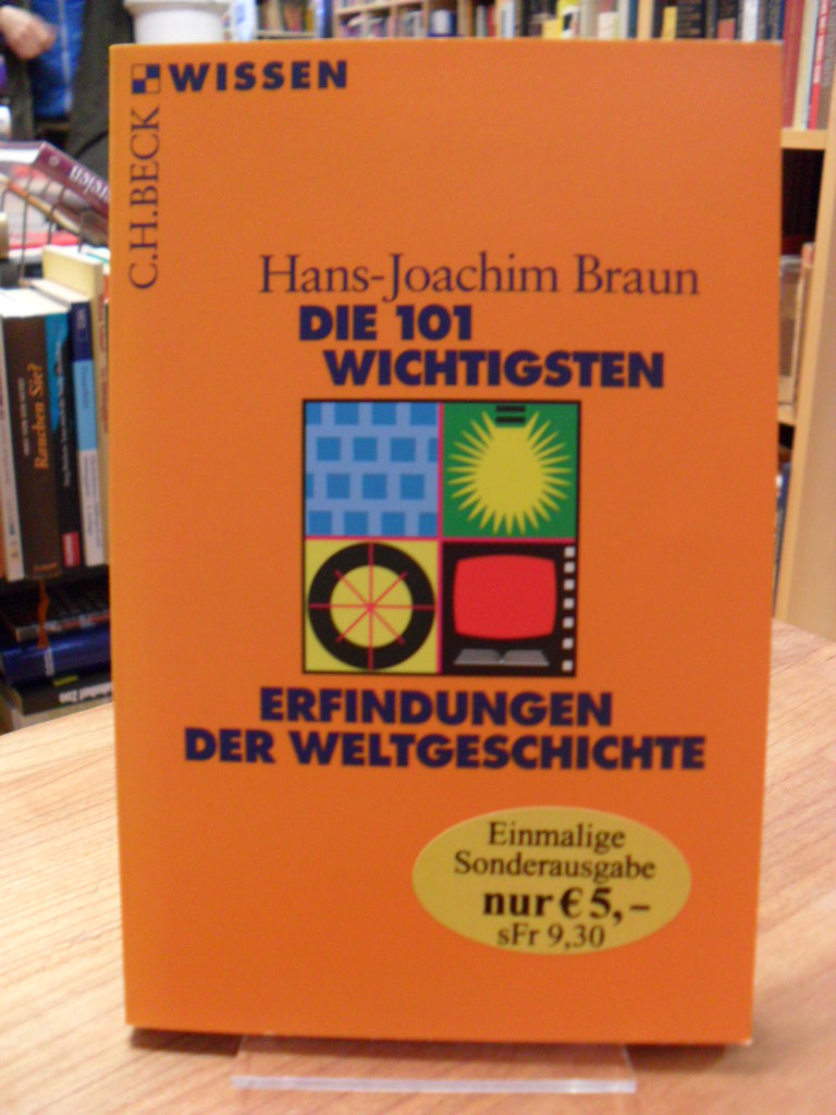Braun, Die 101 wichtigsten Erfindungen der Weltgeschichte,