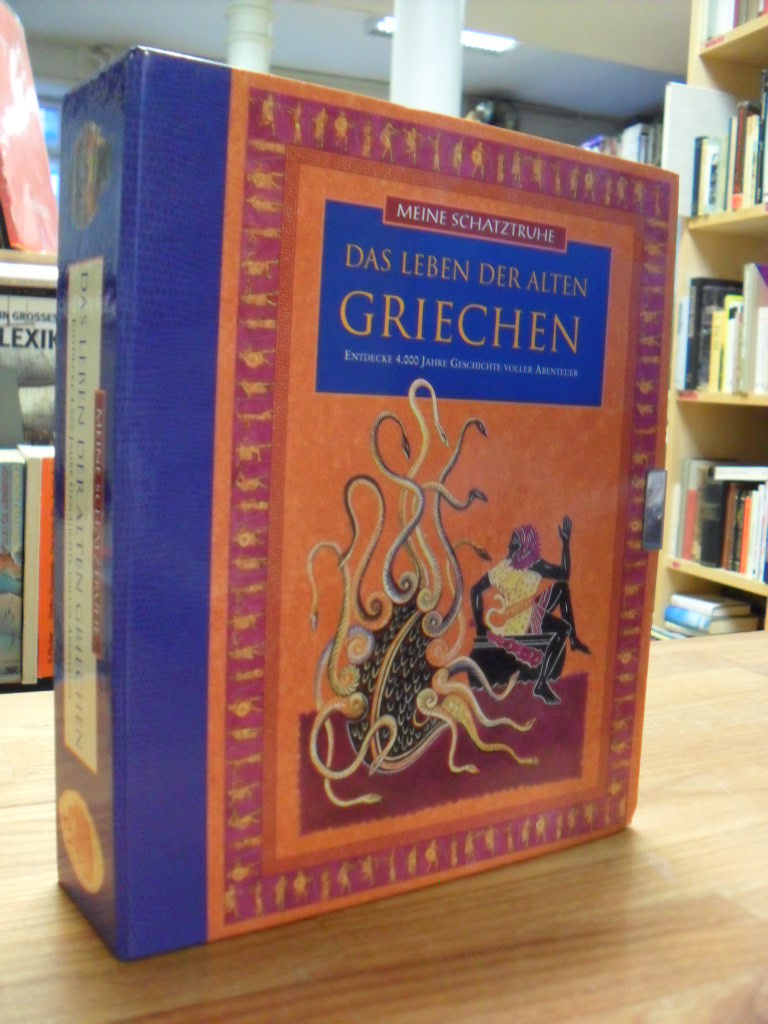 Das Leben der alten Griechen – Entdecke 4000 Jahre Geschichte voller Abenteuer – Das Leben der alten Griechen – Entdecke 4000 Jahre Geschichte voller Abenteuer –