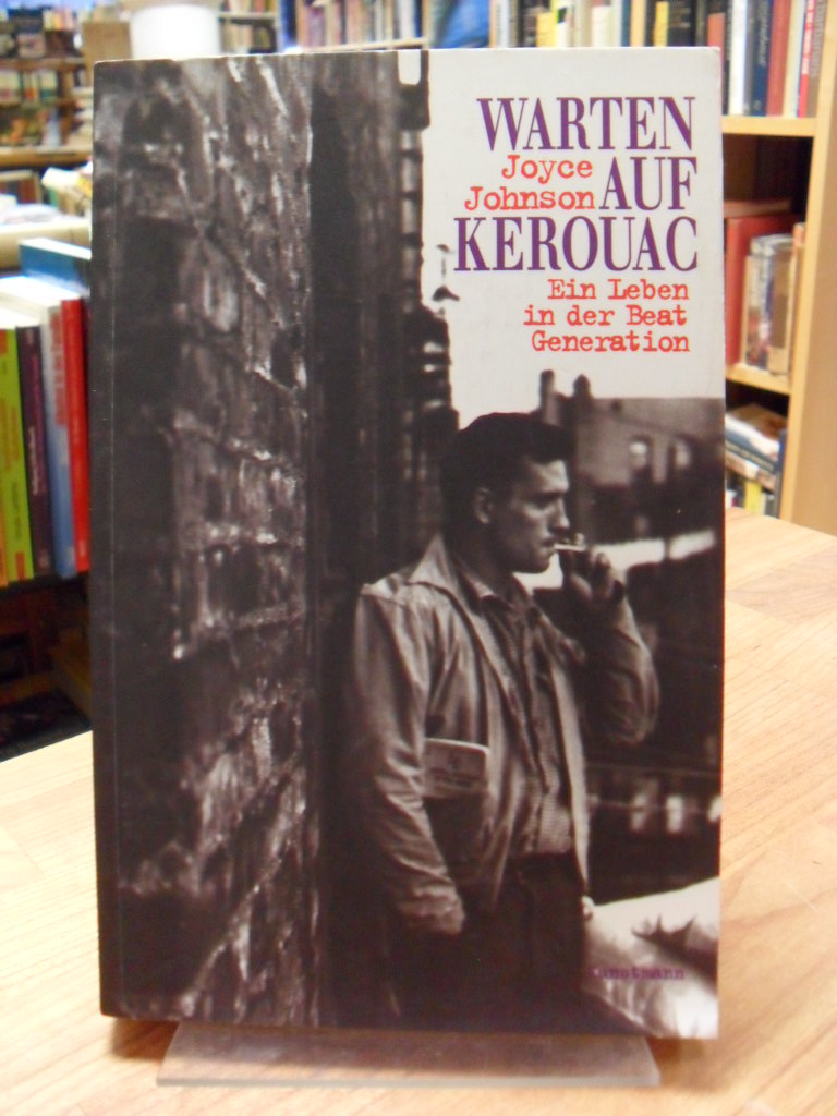 Johnson, Warten auf Kerouac – ein Leben in der Beat-Generation, Johnson, Warten auf Kerouac – ein Leben in der Beat-Generation,