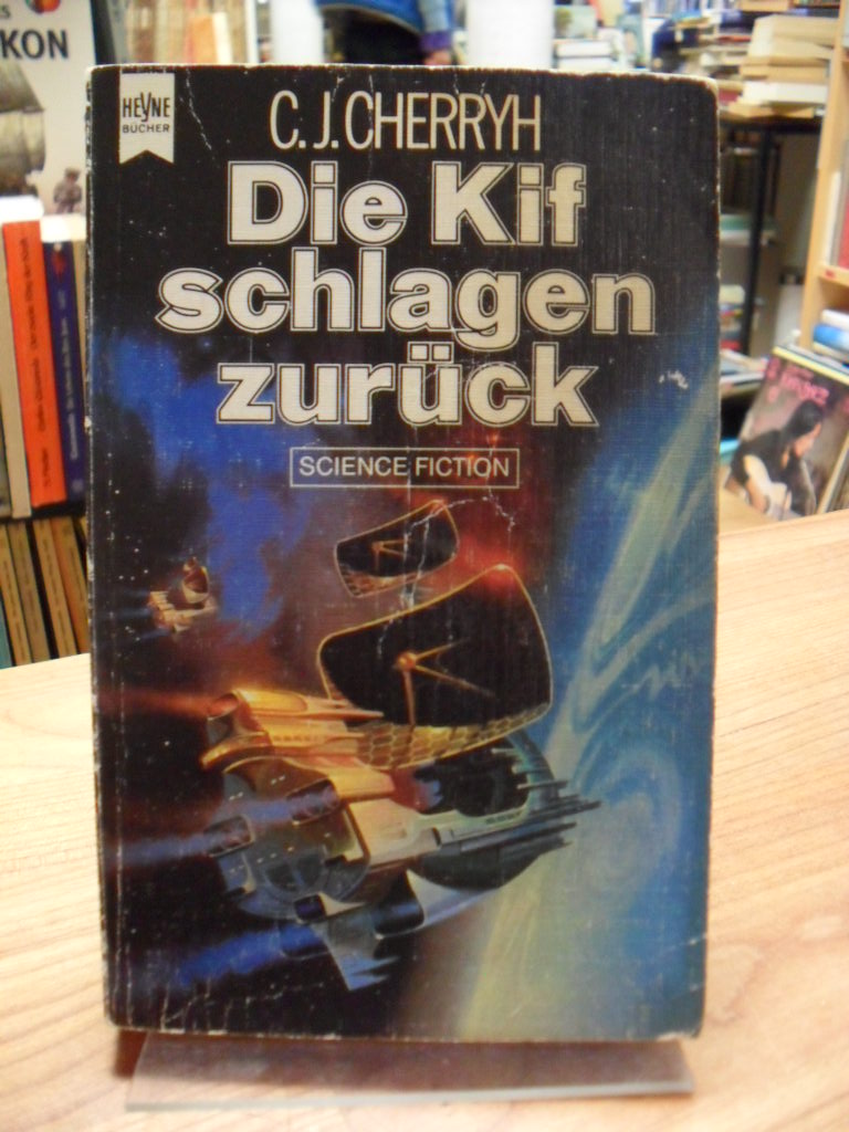 Cherryh, Die Kif schlagen zurück – Dritter Roman des Chanur-Zyklus, Cherryh, Die Kif schlagen zurück – Dritter Roman des Chanur-Zyklus,