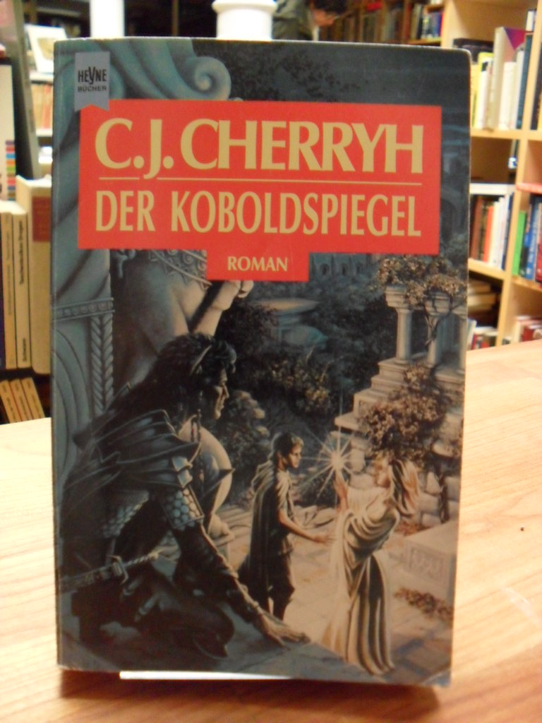 Cherryh, Der Koboldspiegel – Roman, Cherryh, Der Koboldspiegel – Roman,