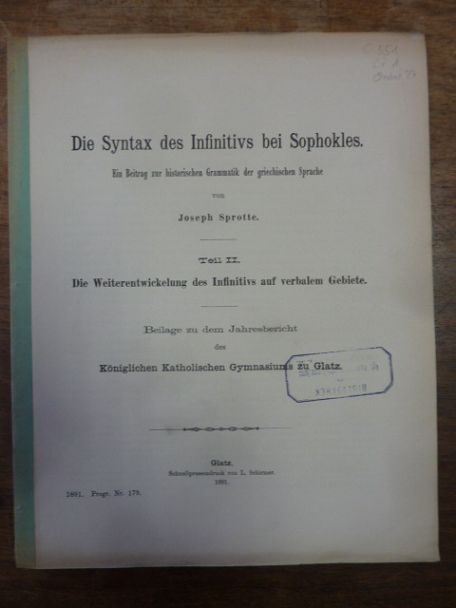 Sprotte, Die Syntax des Infinitivs bei Sophokles – Ein Beitrag zur historischen