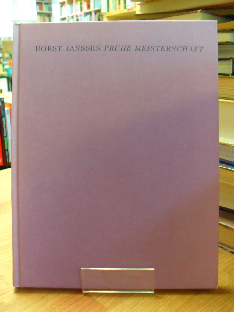 Janssen, Horst Janssen – Frühe Meisterschaft – Zeichnungen aus privaten Sammlung Janssen, Horst Janssen – Frühe Meisterschaft – Zeichnungen aus privaten Sammlung