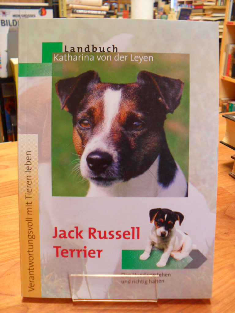 Leyen, Jack-Russell-Terrier – Den Hund verstehen und richtig halten
