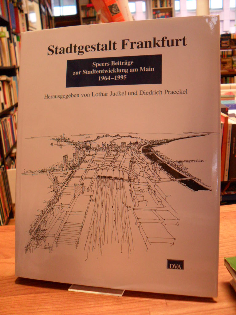 Stadtgestalt Frankfurt – Speers Beiträge zur Stadtentwicklung am Main 1964 – 199