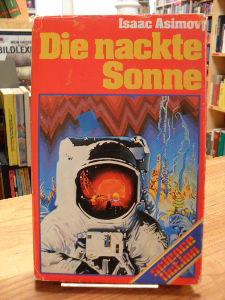 Asimov, Die nackte Sonne – Science-Fiction-Roman,