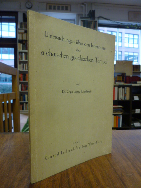 Lappo-Danilewski, Untersuchungen über den Innenraum der archaischen griechischen Lappo-Danilewski, Untersuchungen über den Innenraum der archaischen griechischen