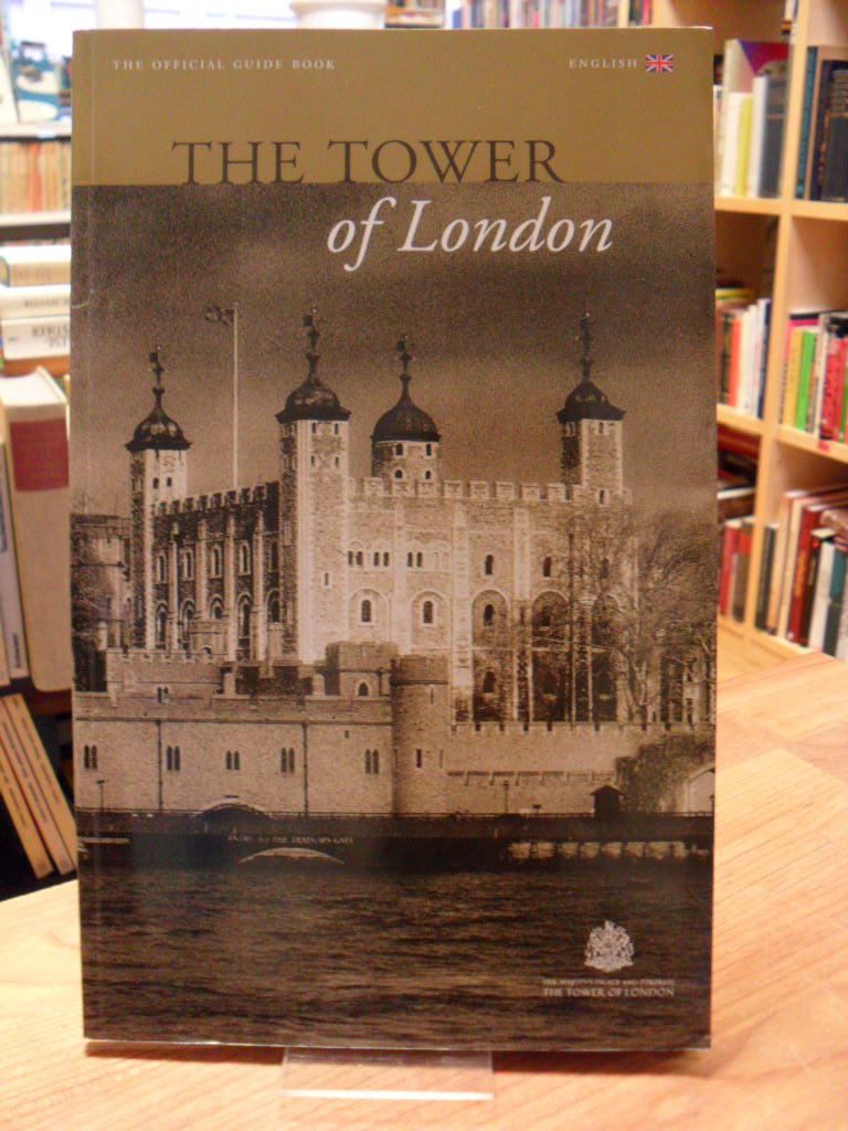 Field, The Tower of London – The Official Guide Book,