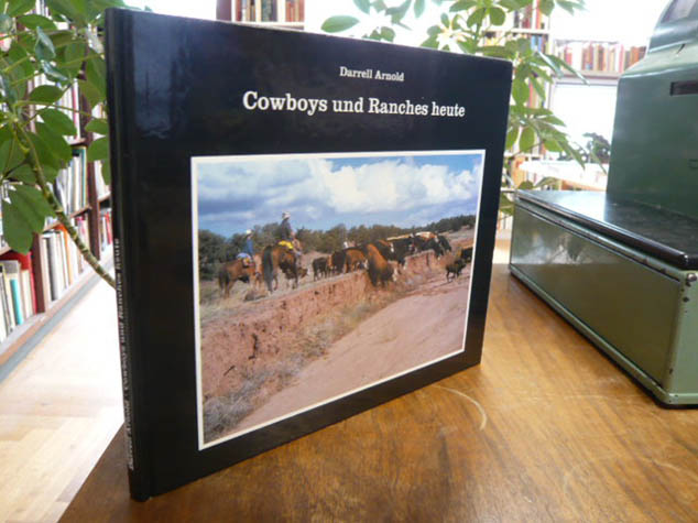 Darell, Cowboys und Ranches heute,