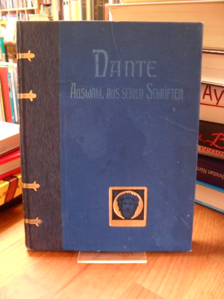 Dante, Dante – In einer Auswahl aus der „Göttlichen Komödie“, der „Vita Nuova“ u