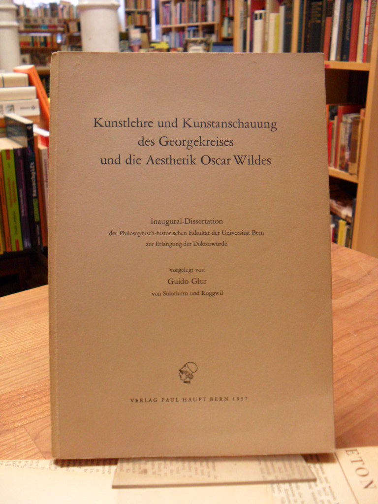 Glur, Kunstlehre und Kunstanschauung des Georgekreises und die Ästhetik Oscar Wi