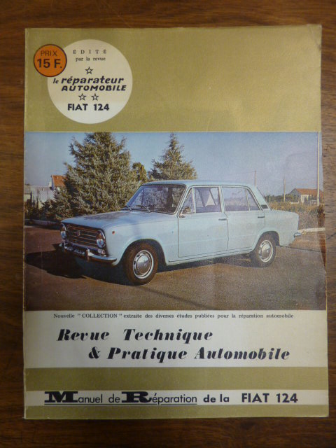 Revue le reparateur automobile, Manuel de reparation Fiat 124 – Nouv Revue le reparateur automobile, Manuel de reparation Fiat 124 – Nouv