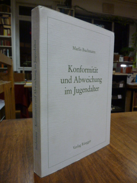 Buchmann, Konformität und Abweichung im Jugendalter – Eine empirische Untersuchu