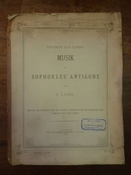 Lang, (Proben aus einer) Musik zu Sophokles’ Antigone,