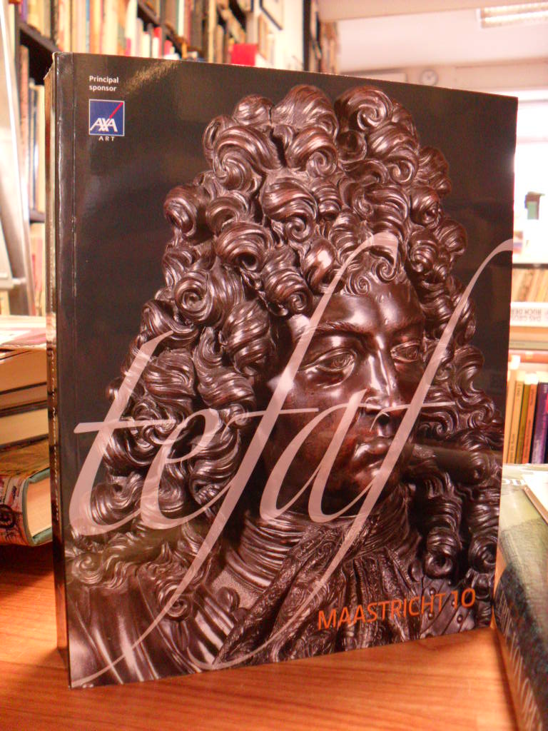 TEFAF- The European Fine Art Foundation, Maastricht 2010 – Handbook,