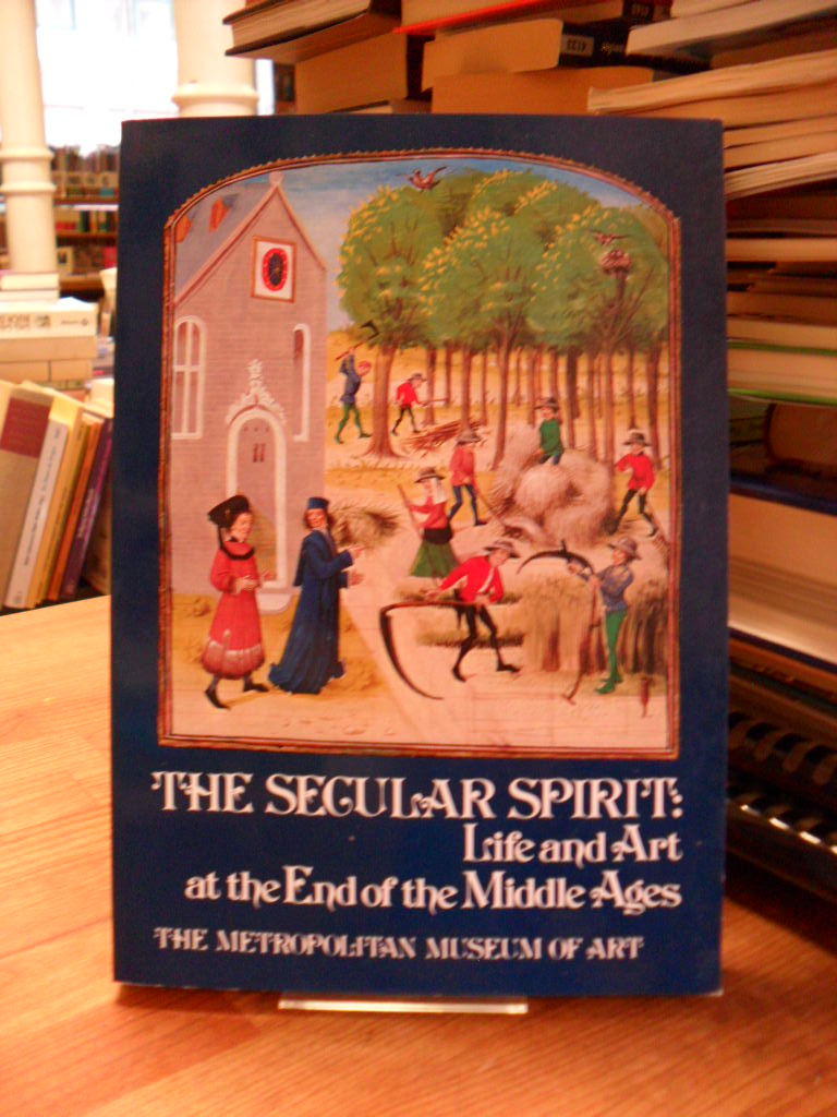 The The Secular Spirit – Life and Art at the End of the Middle Ages –  Catalog o