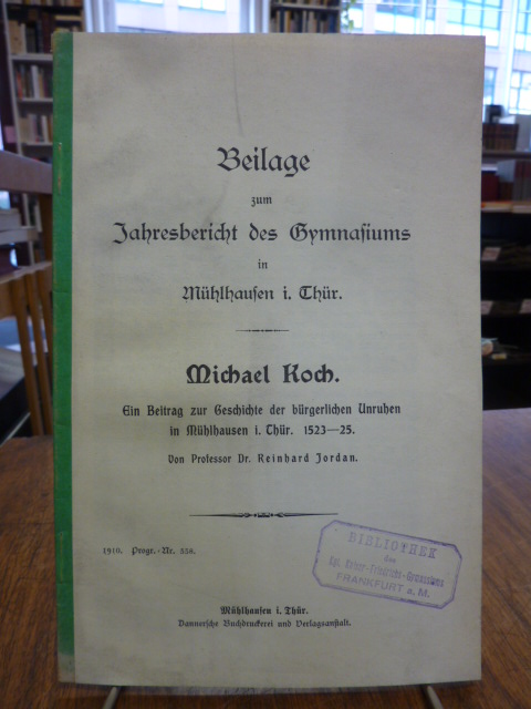 Jordan, Michael Koch – Ein Beitrag zur Geschichte der bürgerlichen Unruhen in Mü Jordan, Michael Koch – Ein Beitrag zur Geschichte der bürgerlichen Unruhen in Mü