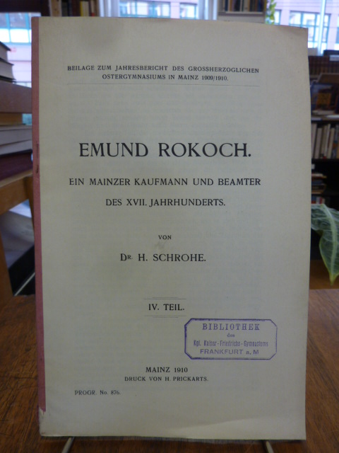 Schrohe, Emund Rokoch – Ein Mainzer Kaufmann und Beamter des XVII. Jahrhunderts,