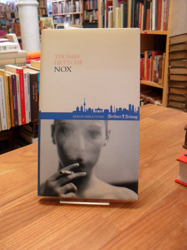 Hettche, Nox, Hettche, Nox,
