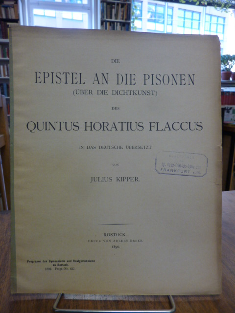 Quintus Horatius Flaccus / Kipper, Die Episteln an die Pisonen (Über die Dichtku