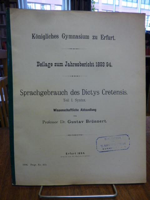 Brünnert, Sprachgebrauch des Dictys Cretensis, Teil I (1): Syntax – Wissenschaft