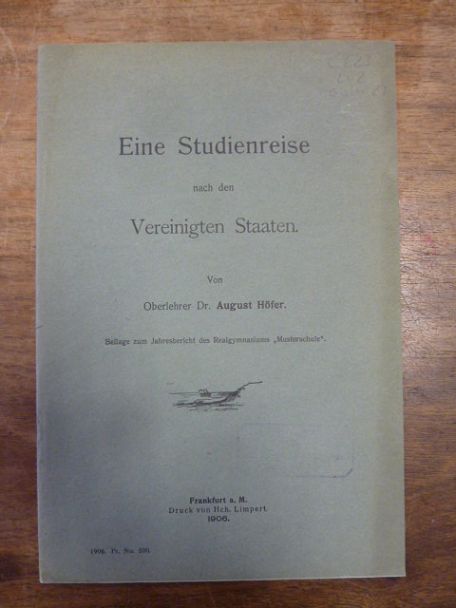 Höfer, Eine Studienreise nach den Vereinigten Staaten, Höfer, Eine Studienreise nach den Vereinigten Staaten,