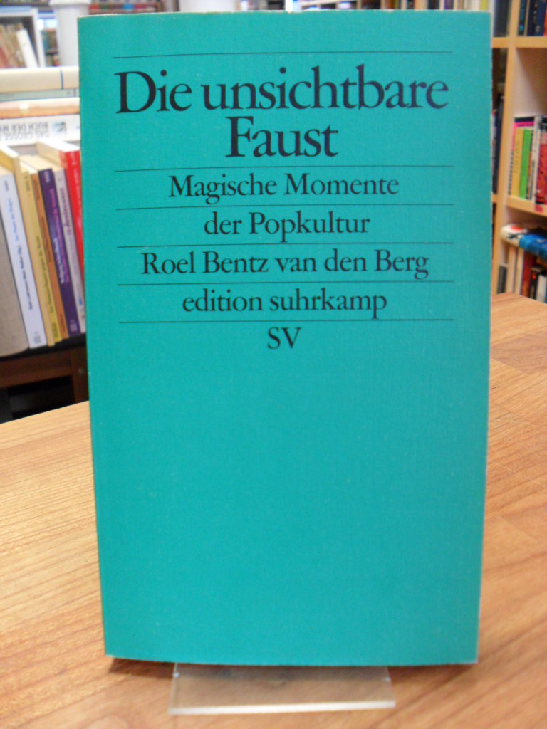 Bentz van den Berg, Die unsichtbare Faust – magische Momente der Popkultur,