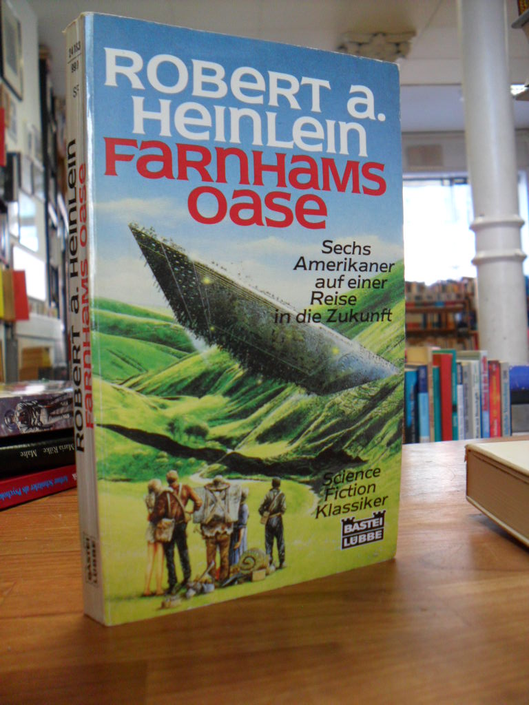 Heinlein, Farnhams Oase, Heinlein, Farnhams Oase,