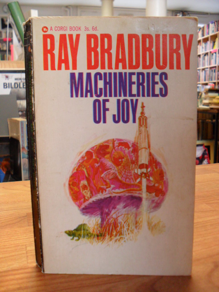 bradbury, The Machineries Of Joy,
