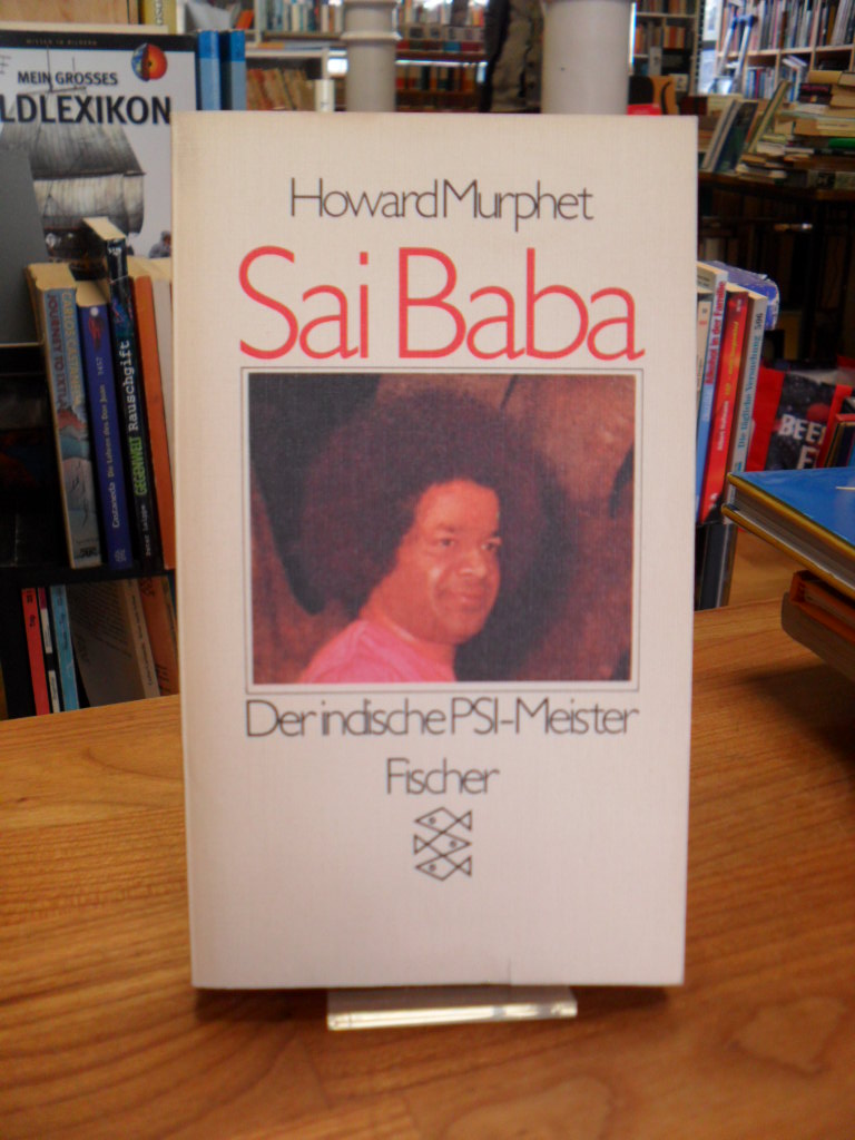 Murphet, Sai Baba – Der indische PSI-Meister,